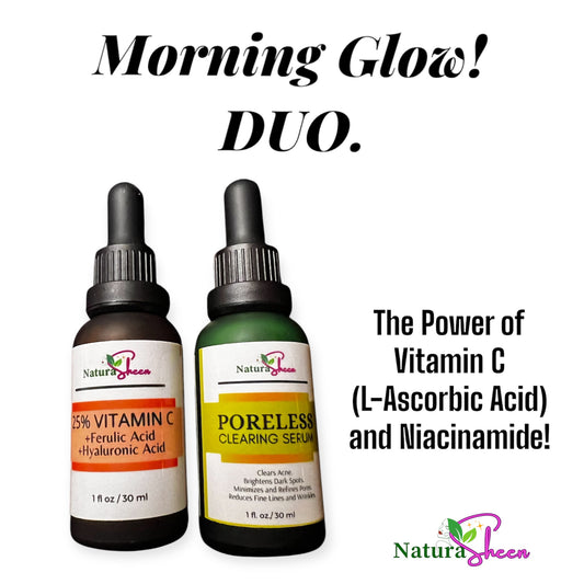 MORNING GLOW DUO. 25% Vitamin C L-Ascorbic Acid and Poreless Clearing Serum. Niacinamide. Hyaluronic Acid. Vitamin C. Glowing Skin