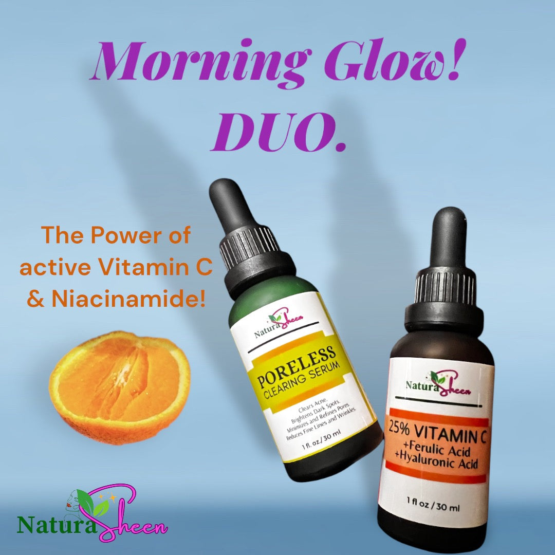 MORNING GLOW DUO. 25% Vitamin C L-Ascorbic Acid and Poreless Clearing Serum. Niacinamide. Hyaluronic Acid. Vitamin C. Glowing Skin