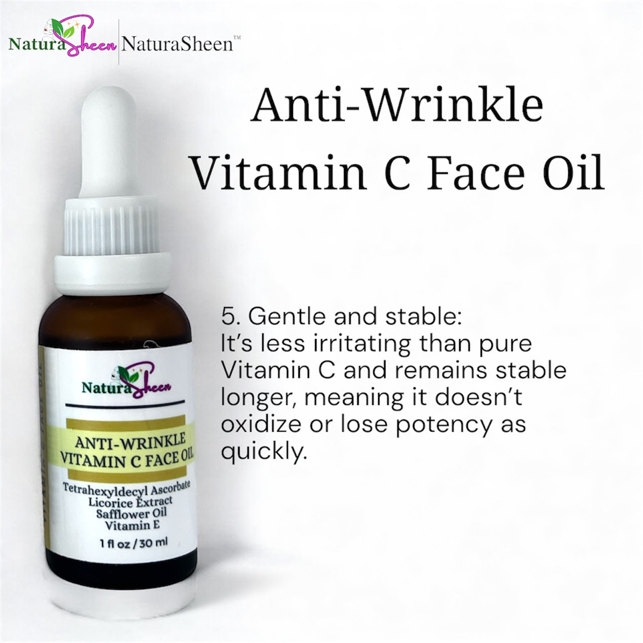Anti-Wrinkle Vitamin C Face Oil. Tetrahexyldecyl Ascorbate THDA Vitamin C Face Oil with Vitamin E, Safflower Oil, and Licorice Extract. Fragrance Free. No preservatives or artificial dyes. Brightening Radiant Hydrate Moisturize